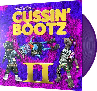 Cussin' Bootz II record.